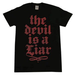 The Devil Is A Liar Text Tee