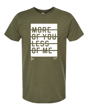 The More Of You Tee